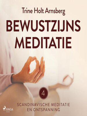 cover image of Scandinavische meditatie en ontspanning #4--Bewustzijnsmeditatie